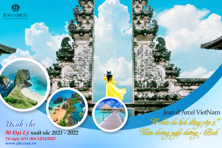 JEAN D’ARCEL TỔ CHỨC DU LỊCH ĐẲNG CẤP 5 SAO CHO 50 ĐẠI LÝ XUẤT SẮC 2021 -2022