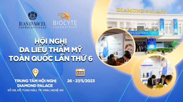 HỘI NGHỊ DA LIỄU THẨM MỸ TOÀN QUỐC LẦN THỨ 6